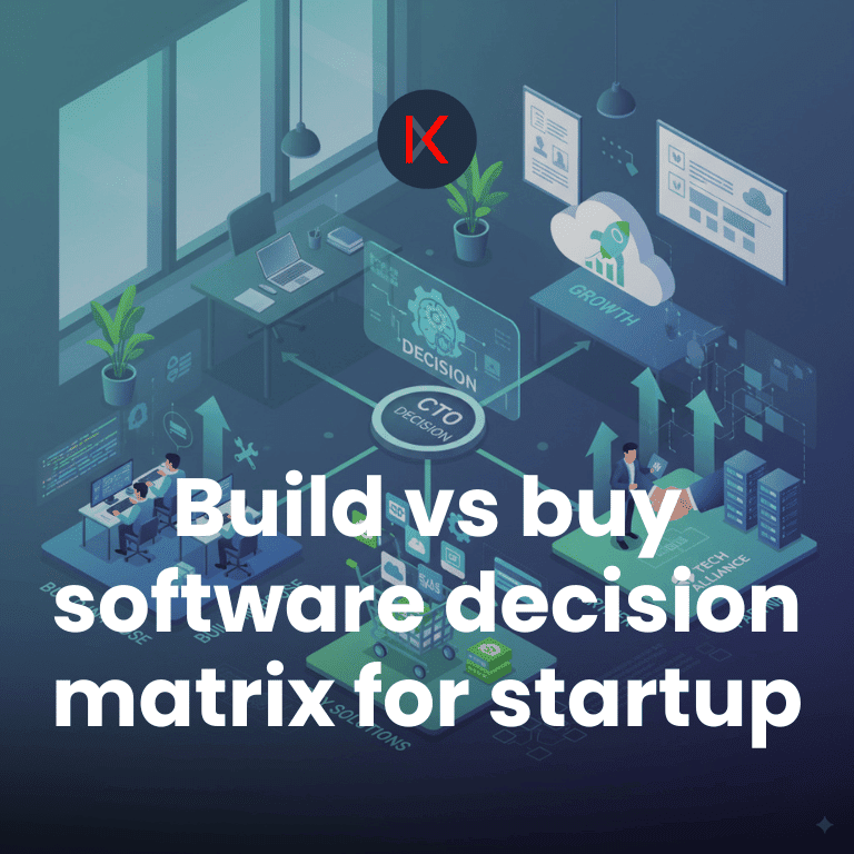 CTO’s Guide to Startup Tech Stack Decisions: Build vs Buy vs Partner and Save 60%